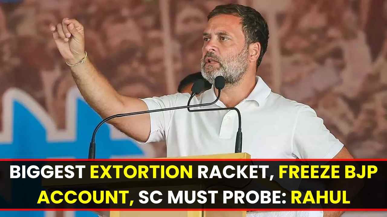 PM Modi's extortion scheme to obtain electoral bonds and collect "hafta" from businesses: Gandhi Rahul